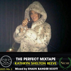 SBS Perfect Niche Mixtape 2025  Mix 3  Kathryn Shelton Reeve