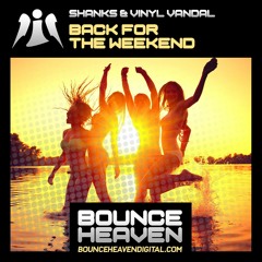Shanks & Vinyl Vandal - Back For The Weekend [sample]