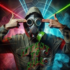 Intent To Kill (free DL) **UPDATED**
