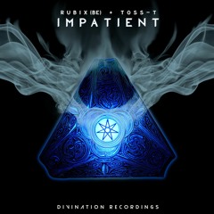 Rubix(BE) & Toss-T - Impatient