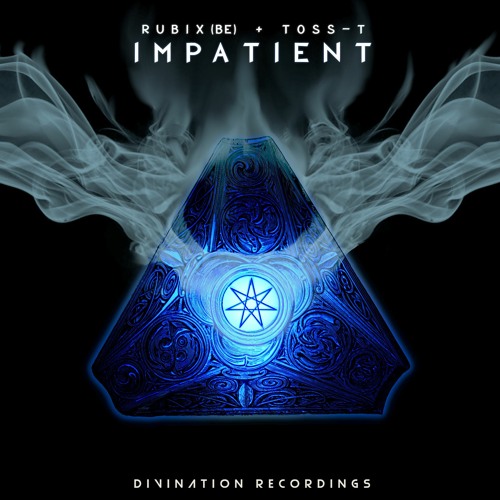Rubix(BE) & Toss-T - Impatient