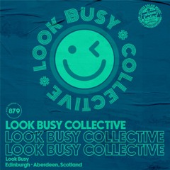 House Saladcast 879 | Look Busy Collective