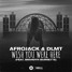 Afrojack & DLMT - Wish You Were Here (feat. Bradyn Burnette) [Phill-Alexx Remix]