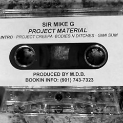Sir Mike G - Project Creepa (Remastered by Alex Frozen)