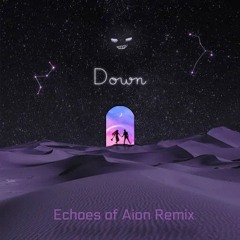 Eggnarok - Down (Echoes Of Aion Remix)