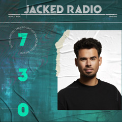 AFROJACK Presents JACKED Radio – 730