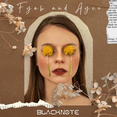 Fyah And Ayce | BlackNote