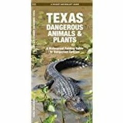 (PDF)(Read) Texas Dangerous Animals &amp Plants: A Waterproof Folding Guide to Dangerous Species (Po