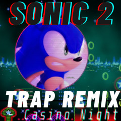 Sonic 2 - Casino Night Zone (Remastered) [Trap RemiX] 「SonicBeatz」