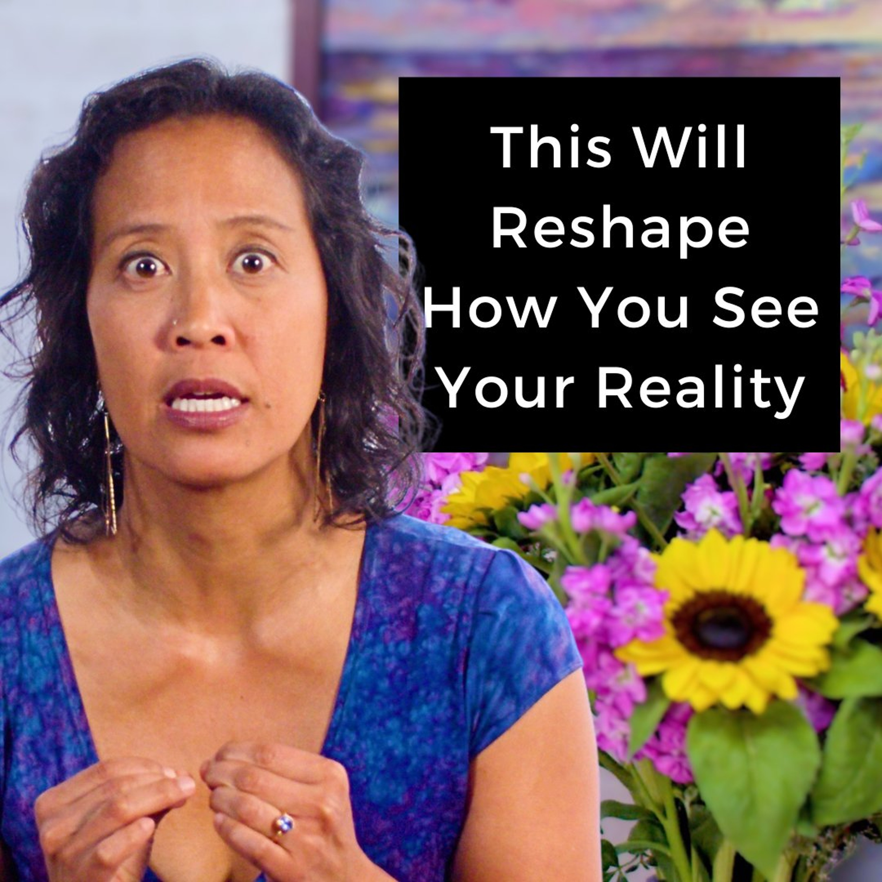 Episode 275 - This Will Reshape How You See Your Reality episode artwork