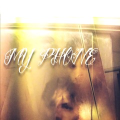 MY PHONE