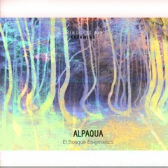 𝗪𝗶𝗻𝗱𝗰𝗮𝘀𝘁 𝟭𝟭: Alpaqua ༄ El Bosque Enigmatico
