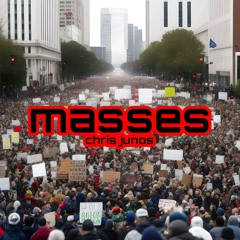 MASSES - ΜΑΖΕΣ
