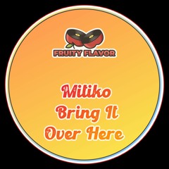 Mitiko - Come To Me