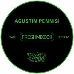 FRESHMIX009 - Agustin Pennisi