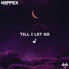 Till I Let Go [Copyright Free]