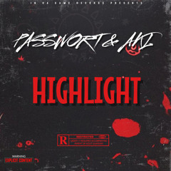 PASSWORT & AKL - Highlight (prod. Dry Beats)