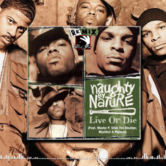 [REMIX] Naughty By Nature - Live or Die ft. Master P, Phiness, Mystikal & Silkk the Shocker (Drik-C prod.)