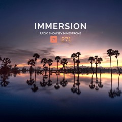 Immersion #271 (15/08/22)