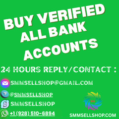Buy All Verified Bank Accounts - 100% safe and All Country Available