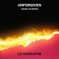 UNFORGIVEN (HANAEL Re-Design)