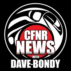 CFNR News at 6am with Dave Bondy - June 15 -2022