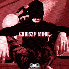 CHRISZ¥ MØDE • [Prod. By RGJSQX]