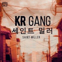 SAINT MILLER - KR Gang