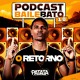 on =PODCAST BAILE DO BATO 001 [ DJ PATATA ] O RETORNO