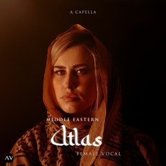 Atlas - Middle Eastern Female Vocal feat. Andrea Krux (Acapella) | Cleared for Sampling