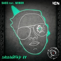 Sassinated 18 [Sass feat. Minor] [IBIZA CLUB NEWS RADIO]