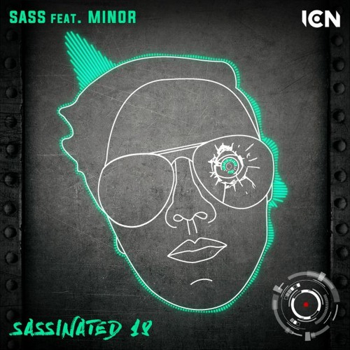 Sassinated 18 [Sass feat. Minor] [IBIZA CLUB NEWS RADIO]