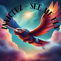 Invictuz - See Me Fly