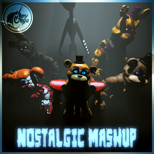 Stream FNAF NOSTALGIC MASHUP By Namy Gaga Listen Online For Free On SoundCloud