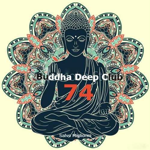 Buddha Deep Club 74