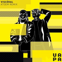 Viscéral - ATOEM Remix
