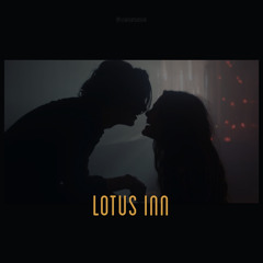 lotus inn - why don't we // slowed down