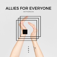 Headliner Series 03 : Allies For Everyone