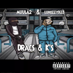 Dracs & K’s ft luhozzy923
