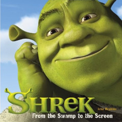 FREE KINDLE 💝 Shrek: From the Swamp to the Screen by  John Hopkins [KINDLE PDF EBOOK
