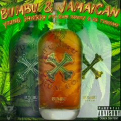Bumbu & Jamaican (feat. Slim Drizzy & OG Teriyaki) prod. by YakiSoSaucy