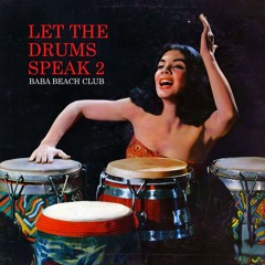 LET THE DRUMS SPEAK MIX 2