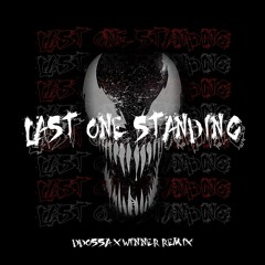 Last One Standing 베놈ost(DDOSSA X WINNER Remix)