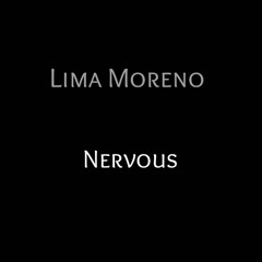 Lima Moreno-Nervous (Demo 2k25 )