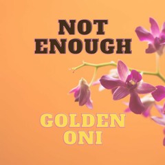 not enough