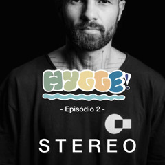 - Episódio 2 - S T E R E O - 09/2024