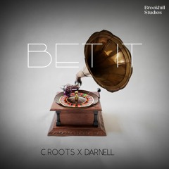 C.ROOTS & DARNELL - "BET IT"