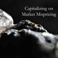 Capitalizing on Market Mispricing