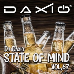 DjDaxio - State Of Mind - Vol.67