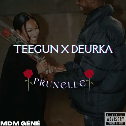 TEEGUN X DEURKA- Prunelle.